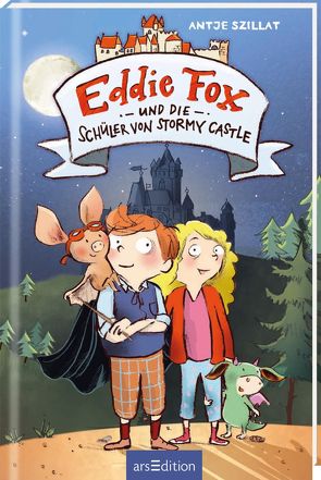 Eddie Fox und die Schüler von Stormy Castle (Eddie Fox 2) von Göhlich,  Susanne, Szillat,  Antje