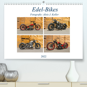 Edel-Bikes 2022CH-Version (Premium, hochwertiger DIN A2 Wandkalender 2022, Kunstdruck in Hochglanz) von J. Koller,  Alois