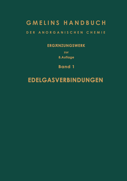 Edelgasverbindungen von Buschbeck,  Karl-Christian, Hein,  Hiltrud, Horn,  Hans-Georg, Lippert,  Walter, Slawisch,  Adolf