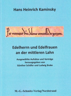 Edelherrn und Edelfrauen an der mittleren Lahn von Brake,  Ludwig, Kaminsky,  Hans Heinrich, Schäfer,  Günther