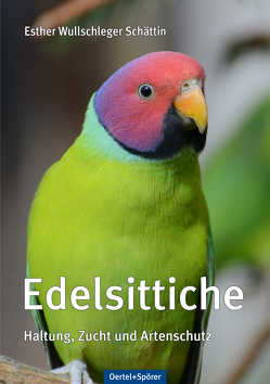 Edelsittiche von Wullschleger Schättin,  Esther