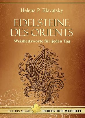 Edelsteine des Orients von Blavatsky,  Helena P