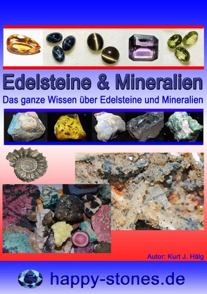 Edelsteine und Mineralien von Hälg,  Kurt Josef