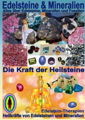 Edelsteine und Mineralien, Heilsteine von Hälg,  Kurt Josef