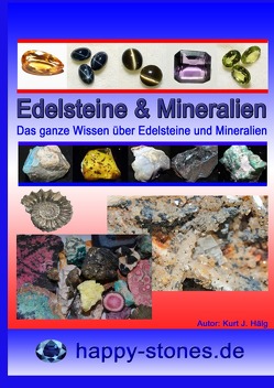 Edelsteine und Mineralien von Hälg,  Kurt Josef