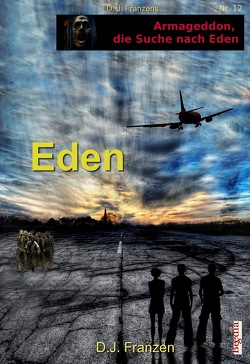 Eden von Bauer,  Lothar, Franzen,  D. J.