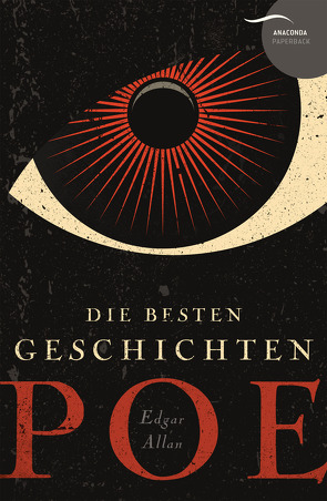 Edgar Allan Poe – Die besten Geschichten von Poe,  Edgar Allan