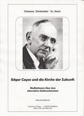 Edgar Cayce und die Kirche der Zukunft von Drinkwater,  Clemens