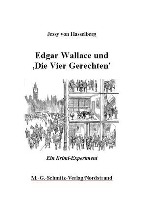 Edgar Wallace und ,Die vier Gerechten’ von Hasselberg,  Jessy von