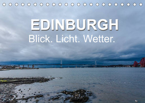 EDINBURGH. Blick. Licht. Wetter. (Tischkalender 2022 DIN A5 quer) von Creutzburg,  Jürgen