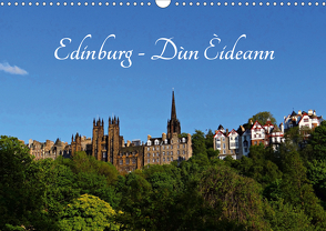 Edinburgh – Dùn Èideann (Wandkalender 2021 DIN A3 quer) von Schauer,  Petra