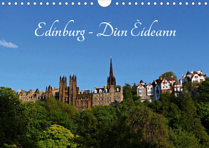 Edinburgh – Dùn Èideann (Wandkalender 2021 DIN A4 quer) von Schauer,  Petra