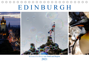 EDINBURGH. Glanzlichter aus Stadt und Region. (Tischkalender 2021 DIN A5 quer) von Creutzburg,  Jürgen