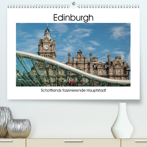 Edinburgh – Schottlands faszinierende Hauptstadt (Premium, hochwertiger DIN A2 Wandkalender 2021, Kunstdruck in Hochglanz) von Hallweger,  Christian