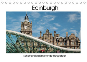 Edinburgh – Schottlands faszinierende Hauptstadt (Tischkalender 2022 DIN A5 quer) von Hallweger,  Christian