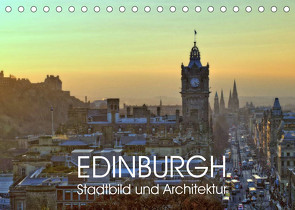 EDINBURGH Stadtbild und Architektur (Tischkalender 2022 DIN A5 quer) von Creutzburg,  Jürgen