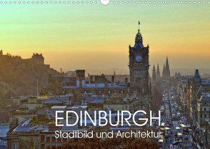 EDINBURGH Stadtbild und Architektur (Wandkalender 2022 DIN A3 quer) von Creutzburg,  Jürgen