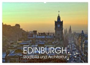 EDINBURGH Stadtbild und Architektur (Wandkalender 2024 DIN A2 quer), CALVENDO Monatskalender von Creutzburg,  Jürgen