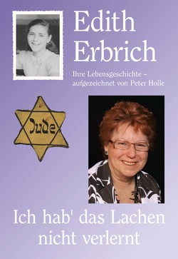 Edith Erbrich Ich hab‘ das Lachen nicht verlernt