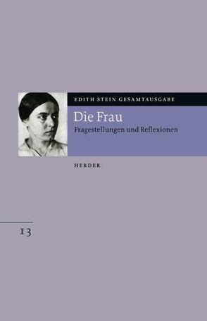 Edith Stein Gesamtausgabe / C: Schriften zur Anthropologie und Pädagogik von Binggeli,  Sophie, Neyer,  Maria A, Stein,  Edith