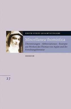 Edith Stein Gesamtausgabe / Miscellanea thomistica von Hauer,  Mareike, Regh,  Stephan, Speer,  Andreas, Stein,  Edith, Tommasi,  Francesco Valerio