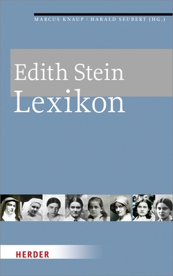 Edith Stein-Lexikon von Gerl-Falkovitz,  Hanna-Barbara, Hähnel,  Martin, Knaup,  Marcus, Raschke,  René, Seubert,  Harald