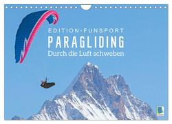 Edition Funsport: Paragliding – Durch die Luft schweben (Wandkalender 2024 DIN A4 quer), CALVENDO Monatskalender von CALVENDO,  CALVENDO