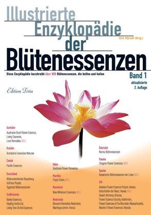 Edition Tirta: Illustrierte Enzyklopädie der Blütenessenzen Band 1 von Albrodt,  Dirk