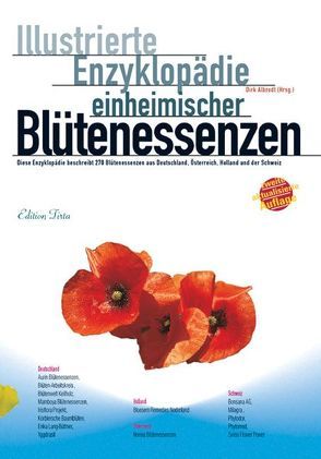 Edition Tirta: Illustrierte Enzyklopädie der einheimischen Blütenessenzen von Albrodt,  Dirk