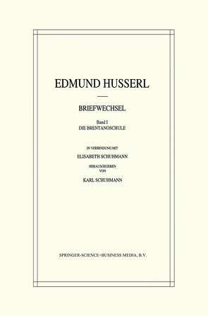 Edmund Husserl Briefwechsel von Husserl,  Edmund, Schuhmann,  Karl, Schuhmann,  R.