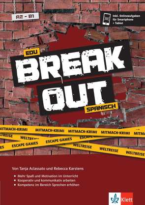 EduBreakout Spanisch A2–B1 – Escape Games, Mitmach-Krimis, Weltreise von Aclassato,  Tanja, Karstens,  Rebecca