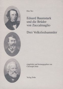 Eduard Baumstark und die Brüder von Zuccalmaglio von Dohr,  Christoph, Yeo,  Else