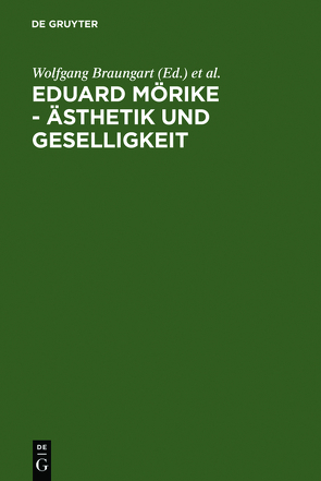 Eduard Mörike – Ästhetik und Geselligkeit von Braungart,  Wolfgang, Simon,  Ralf