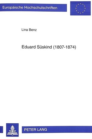 Eduard Süskind (1807-1874) von Benz,  Lina