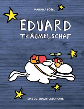 Eduard Träumelschaf von Bößel,  Manuela