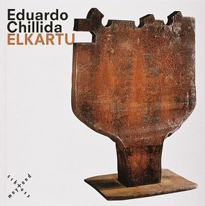 Eduardo Chillida, Elkartu von Finkeldey,  Bernd, Manheim,  Ron