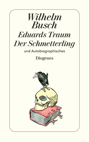 Eduards Traum / Der Schmetterling und Autobiographisches von Bohne,  Friedrich, Busch,  Wilhelm