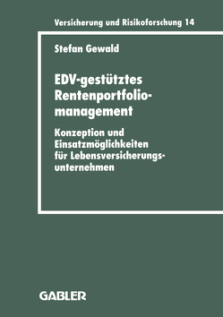 EDV-gestütztes Rentenportfoliomanagement von Gewald,  Stefan