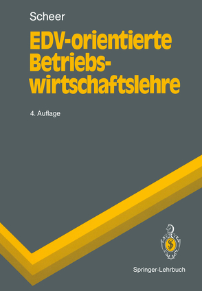 EDV-orientierte Betriebswirtschaftslehre von Scheer,  August-Wilhelm