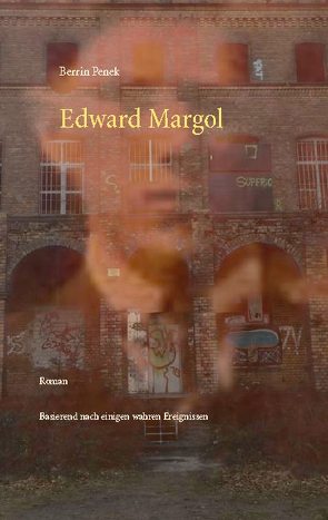 Edward Margol von Penek,  Berrin