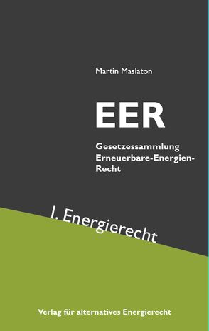 EER Erneuerbare-Energien-Recht Band I von Maslaton,  Martin