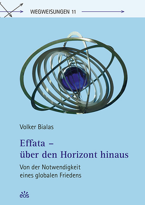 Effata – über den Horizont hinaus von Bialas,  Volker