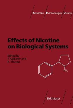 Effects of Nicotine on Biological Systems von Adlkofer,  Franz, Thurau,  Klaus