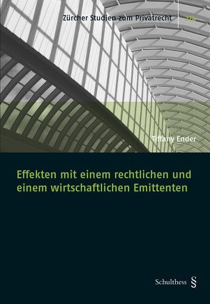 Effekten mit einem rechtlichen und einem wirtschaftlichen Emittenten von Ender,  Tiffany