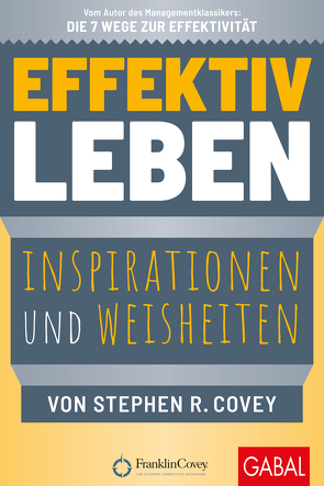 Effektiv leben von Bertheau,  Nikolas, Covey,  Stephen R.