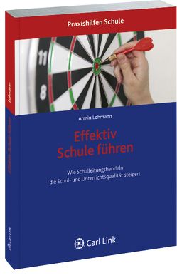 Effektiv Schule führen! von Lohmann,  Armin