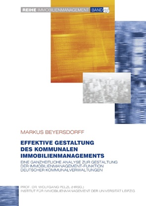 Effektive Gestaltung des kommunalen Immobilienmanagements von Beyersdorff,  Markus, Pelzl,  Wolfgang