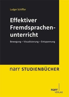 Effektiver Fremdsprachenunterricht von Schiffler,  Ludger