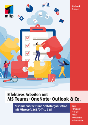 Effektives Arbeiten mit MS Teams, OneNote, Outlook & Co. von Gräfen,  Helmut