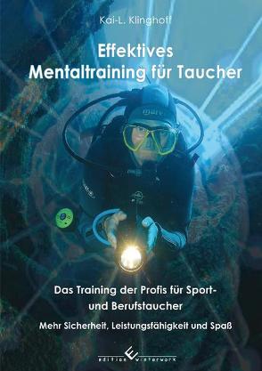 Effektives Mentaltraining für Taucher von Klinghoff,  Kai